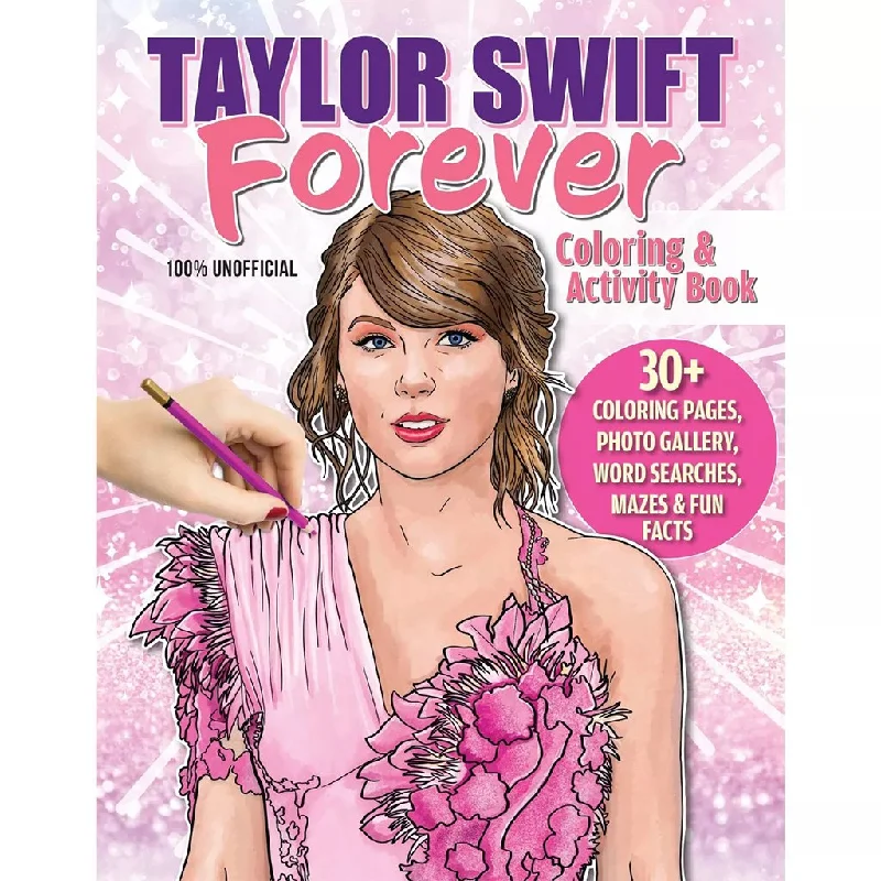 Taylor Swift : Forever Coloring & Activity Book - by Veronica Hue (Paperback)