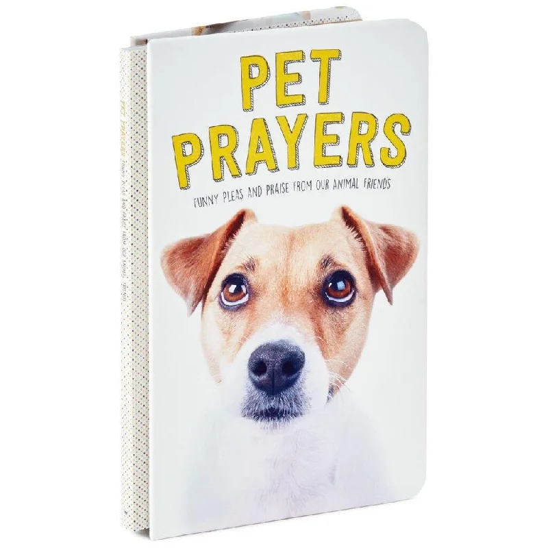 Hallmark : Pet Prayers: Funny Pleas and Praise From Our Animal Friends Book